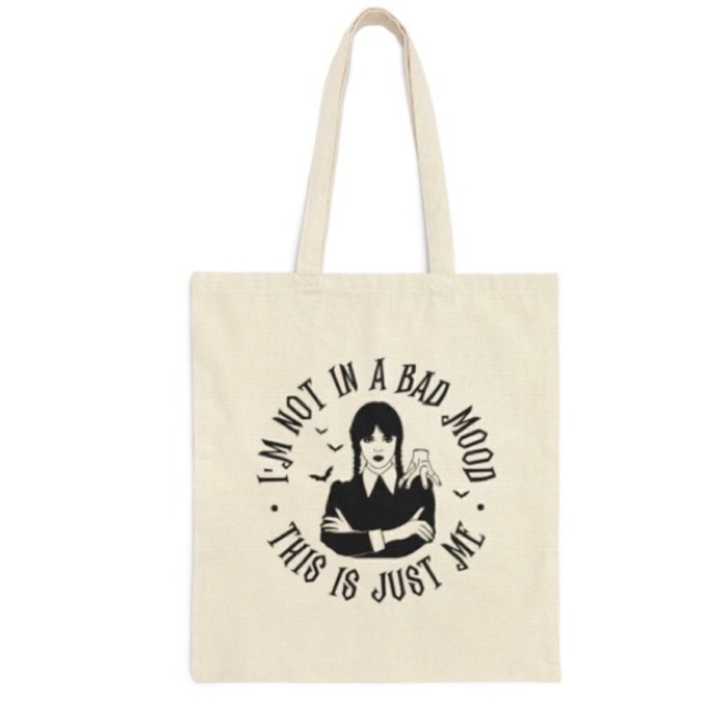 “I’m Not in a Bad Mood..” Wednesday Addams Tote